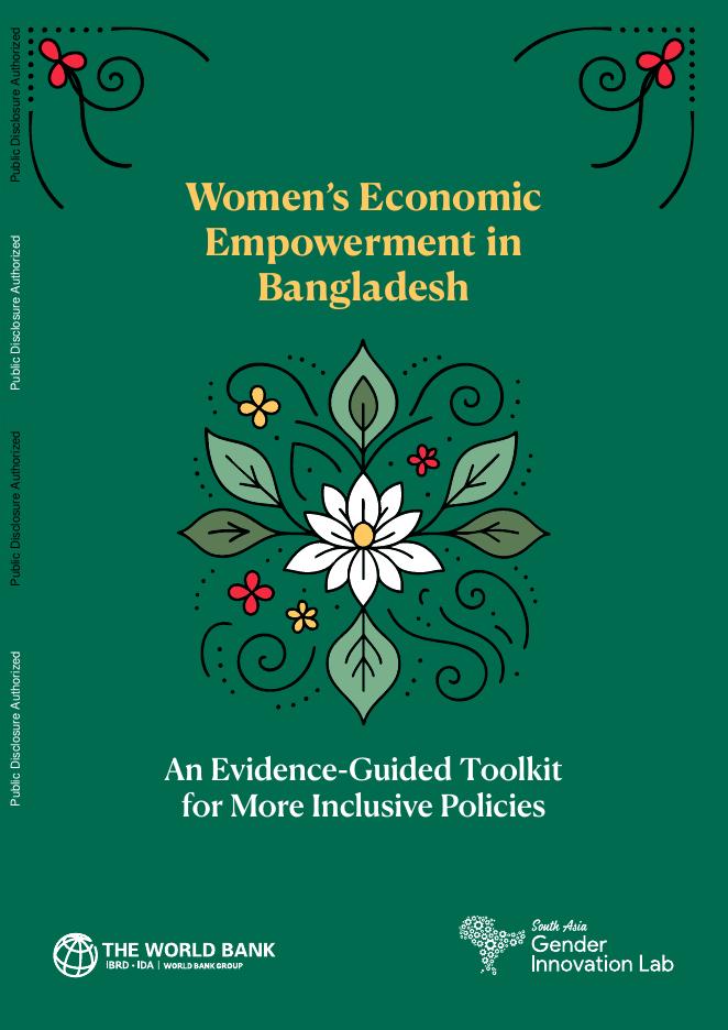 世界银行:2025年孟加拉国妇女赋权经济:更包容政策的证据指导工具包(英文版)