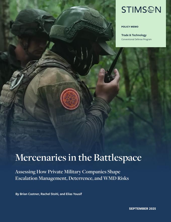 Stimson：2025年战区中的雇佣兵-评估私营军事公司如何影响升级管理、威慑和核武器风险报告（英文版）海报
