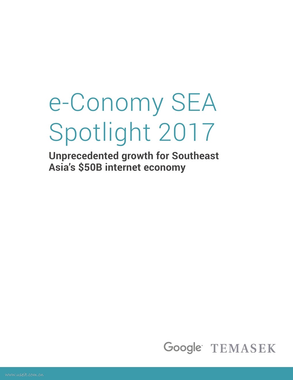 Google&淡马锡:2017年东南亚网络经济研究报告(英文版)