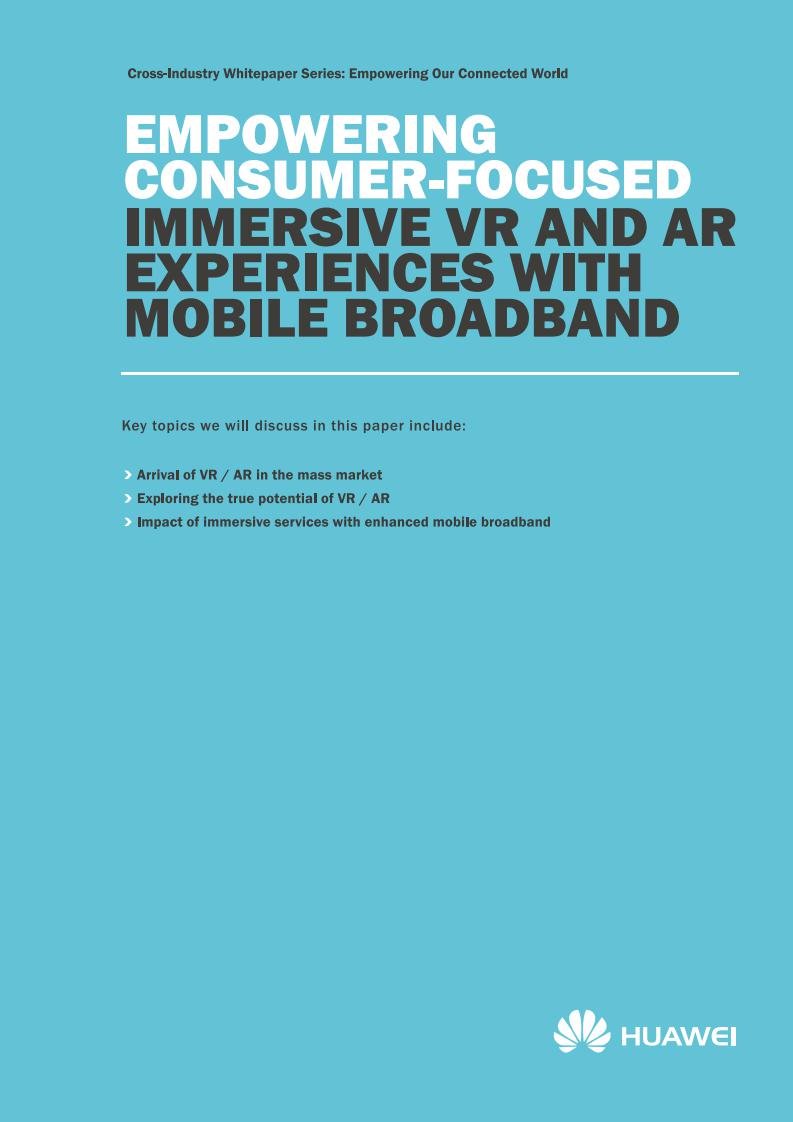 华为:用移动网络增强面向消费者的沉浸式VR/AR体验(英文版)